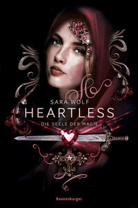 Heartless, Band 3: Die Seele der Magie