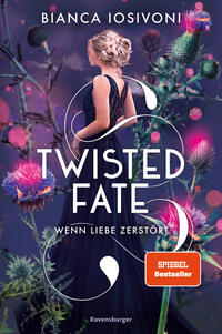 Twisted Fate 2: Wenn Liebe zerstört