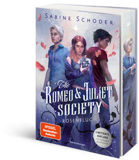 The Romeo & Juliet Society, Band 1: Rosenfluch (SPIEGEL-Bestseller-Autorin |Knisternde Romantasy | Limitierte Auflage mit Farbschnitt)