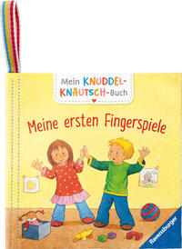 Mein Knuddel-Knautsch-Buch: Meine ersten Fingerspiele; weiches Stoffbuch, waschbares Badebuch, Babyspielzeug ab 6 Monate