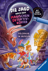 Die Jagd nach dem magischen Detektivkoffer 5: Goldraub im Museum. Erstlesebuch ab 7 Jahren für Jungen und Mädchen - Lesenlernen mit Krimirätseln