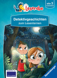 Detektivgeschichten zum Lesenlernen - Schritt für Schritt Lesen lernen - Leserabe 1. Klasse - Erstlesebuch alle 3 Stufen - Erstlesebuch für Jungen ab 6 Jahren