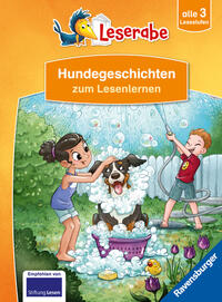 Hundegeschichten zum Lesenlernen - Schritt für Schritt Lesen lernen - Leserabe 1. Klasse - Erstlesebuch alle 3 Stufen - Erstlesebuch für Jungen ab 6 Jahren - Erstlesebuch für Mädchen ab 6 Jahren