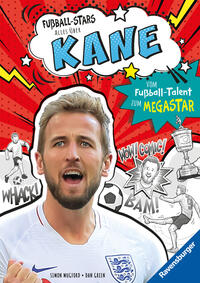 Fußball-Stars – Alles über Kane. Vom Fußball-Talent zum Megastar (Erstlesebuch ab 7 Jahren), Fußball-Geschenke für Jungs und Mädchen