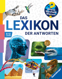 Wieso? Weshalb? Warum? - Das Lexikon der Antworten