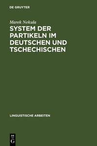 System der Partikeln im Deutschen und Tschechischen