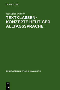 Textklassenkonzepte heutiger Alltagssprache