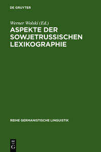 Aspekte der sowjetrussischen Lexikographie