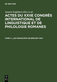 Actes du XXIIe Congrès International de Linguistique et de Philologie Romanes / 