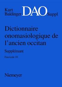 Dictionnaire onomasiologique de l'ancien occitan (DAO). Fascicule 10, Supplément