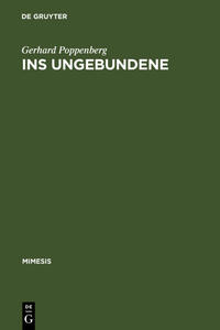 Ins Ungebundene