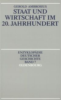 Staat und Wirtschaft im 20. Jahrhundert