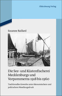 Die See- und Küstenfischerei Mecklenburgs und Vorpommerns 1918 bis 1960