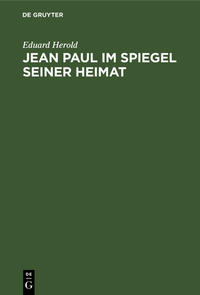 Jean Paul im Spiegel seiner Heimat