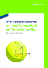 Lern- und Übungsbuch zur Theoretischen Physik 1.