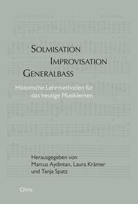 Solmisation, Improvisation, Generalbass