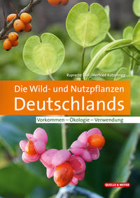 Die Wild- und Nutzpflanzen Deutschlands