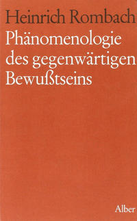 Phänomenologie des gegenwärtigen Bewusstseins