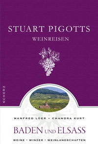 Stuart Pigotts Weinreisen - Baden und Elsass