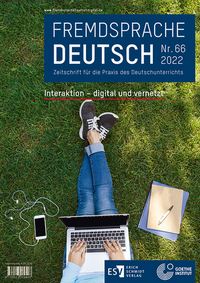 Fremdsprache Deutsch Heft 66 (2022): Interaktion – digital und vernetzt