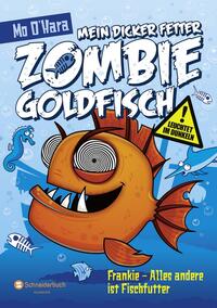 Mein dicker fetter Zombie-Goldfisch 3