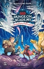 Cover: Madeleine Roux Dungeon Academy. Die Hoffnung stirbt zuletzt