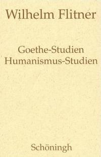 Goethe-Studien - Humanismus-Studien