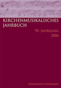 Kirchenmusikalisches Jahrbuch. Herausgegeben im Auftrag der Görres-Gesellschaft und in Verbindung mit dem Allgemeinen Cäcilien-Verband für Deutschland