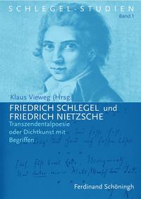 Friedrich Schlegel und Friedrich Nietzsche