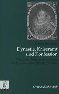 Dynastie, Kaiseramt und Konfession