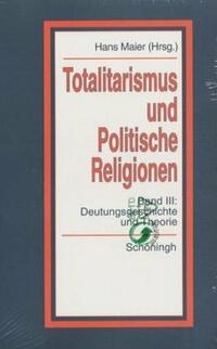Totalitarismus und Politische Religionen, Konzepte des Diktaturvergleichs, Band III