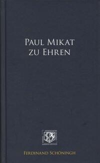 Paul Mikat zu Ehren