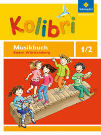Kolibri - Das Musikbuch für Grundschulen Baden-Württemberg - Ausgabe 2016