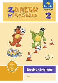 Zahlenwerkstatt - Rechentrainer, Ausgabe 2015