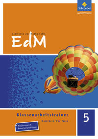 Elemente der Mathematik Klassenarbeitstrainer - Ausgabe für Nordrhein-Westfalen