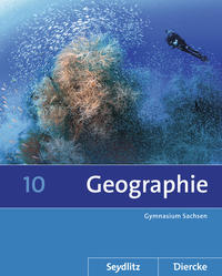 Seydlitz / Diercke Geographie - Ausgabe 2011 für die Sekundarstufe I in Sachsen