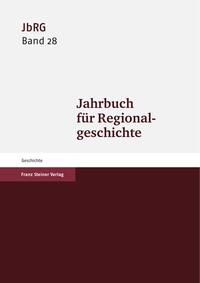 Jahrbuch für Regionalgeschichte 28 (2010)