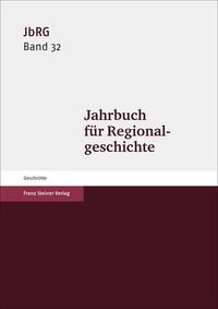 Jahrbuch für Regionalgeschichte 32 (2014)