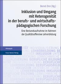Cover-Abbildung für Inklusion und Umgang mit Heterogenität in der berufs- und wirtschaftspädagogischen Forschung (Softcover/Paperback) (99999---978-3-515-11873-6)