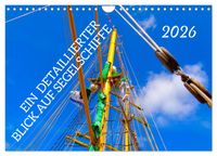 Cover-Abbildung für Ein detaillierter Blick auf Segelschiffe (Wandkalender 2026 DIN A4 quer), CALVENDO Monatskalender (99999---978-3-516-70784-7)
