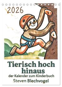 Cover-Abbildung für Tierisch hoch hinaus: Von A bis Z durchs Kletterabenteuer! - Der Kalender zum Kinderbuch (Tischkalender 2026 DIN A5 hoch), CALVENDO Monatskalender (...