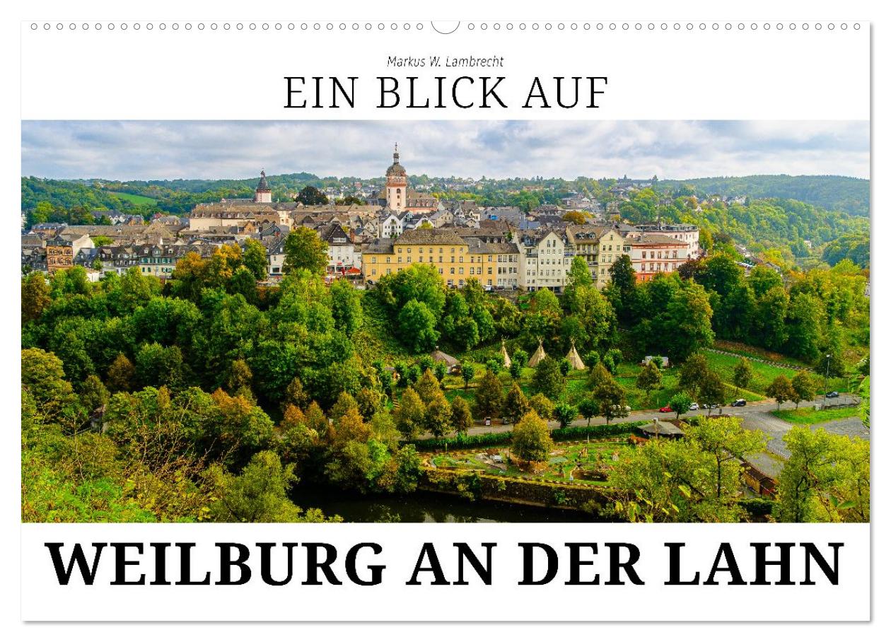 Cover-Abbildung für Ein Blick auf Weilburg an der Lahn (Wandkalender 2026 DIN A2 quer), CALVENDO Monatskalender (99999---978-3-516-71226-1)