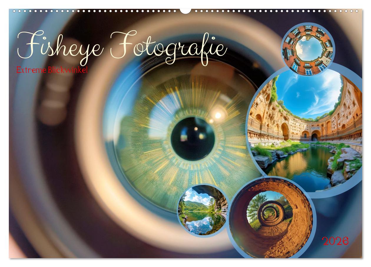 Cover-Abbildung für Fisheye Fotografie (Wandkalender 2026 DIN A2 quer), CALVENDO Monatskalender (99999---978-3-516-71276-6)