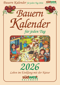 Bauernkalender für jeden Tag 2026 - Leben im Einklang mit der Natur - Tagesabreißkalender zum Aufstellen oder Aufhängen