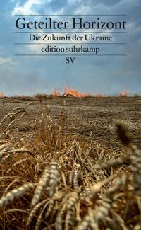 Cover-Abbildung für Geteilter Horizont (Softcover/Paperback) (99999---978-3-518-02991-6)