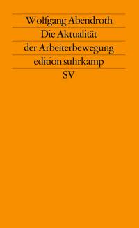 Die Aktualität der Arbeiterbewegung