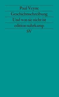 Geschichtsschreibung - Und was sie nicht ist