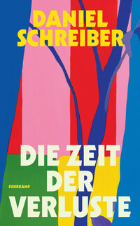Cover-Abbildung für Die Zeit der Verluste (Softcover/Paperback) (99999---978-3-518-47491-4)