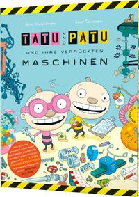 Tatu & Patu 1: Tatu & Patu und ihre verrückten Maschinen