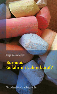 Burnout – Gefahr im Lehrerberuf?